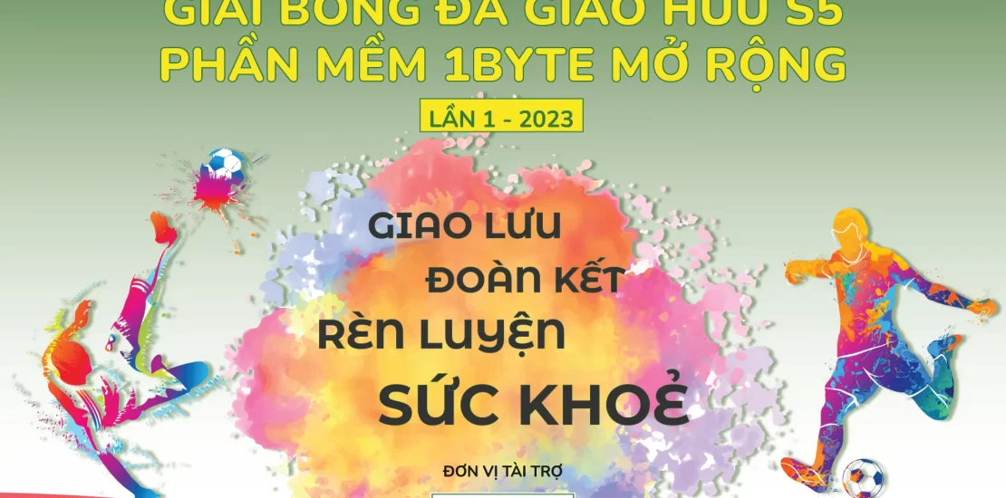 Thành Công Lớn tại Giải Bóng đá Giao hữu S5 Phần mềm 1Byte Mở rộng Giao hữu Lần 1-2023